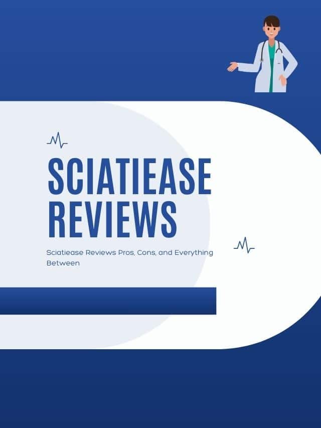 Sciatic Pain with Ease The Sciatiease Advantage